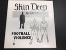 SKIN DEEP Football Violence 7