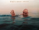 Paul Kelly ?– Life Is Fine Vinyl LP Gawd Aggie ?2017 NEW/SEALED