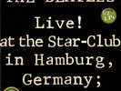 Beatles Live  At the Star-Club in Hamburg, Germany; 1962