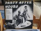 PARTY AFTER HOURS KILLER 10