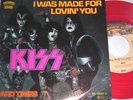 KISS I was made for lovin you & Hard Times - Red Wax (1979 German 7