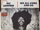 Vinyle 45 Tours RPM Single Chico Magnetic Band - My Sorrow / We All Come And Go
