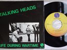 TALKING HEADS ‎– Life During Wartime  7