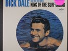 DICK DALE & DEL-TONES: King Of The Surf Guitar LP (very sl cw, toc, very nice c