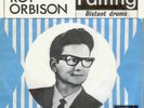 ROY ORBISON SCANDINAVIA SINGLE: FALLING/DISTANT DRUMS
