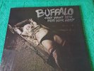 BUFFALO  LP (ONLY WANT YOU FOR YOUR BODY )