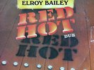 ELROY BAILEY (Black Slate) - Red Hot Dub - Burning Vibrations LP - 1979 (RED)