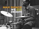 WE INSIST  MAX ROACH'S FREEDOM NOW SUITE [BONUS TRACK] [6/1] NEW VINYL
