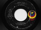Al Robinson - Empty Talk / Sho 'Bout To Drive Me Wild (Soul, 45)