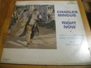 CHARLES MINGUS - RIGHT NOW. MONO FANTASY 6017 WHITE LABEL PROMO