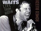 Tom Waits ?– Live From Austin (Romeo Bleeding) Vinyl LP Vinyl Passion NEW/SEALED