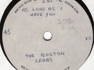 Pop & Beat: 1960s-THE BOSTON CRABS-***AS LONG AS I HAVE YOU***-***ACETATE****.
