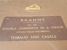 BRAHMS DOUBLE CONCERTO IN A MINOR FOR VIOLIN CELLO & ORCHESTRA THIBAUD & CASALS