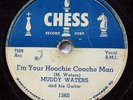 MUDDY WATERS-I'M YOUR HOOCHIE COOCHIE MAN ON CHESS BLUES 78RPM