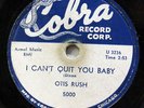 OTIS RUSH-I CAN'T QUIT YOU BABY ON COBRA BLUES 78RPM