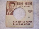 RARE TULSA, OKLA 45 ROGER BORDEN TEENER HEY LITTLE JUDY & RARE  PICTURE SLEEVE