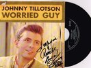 JOHNNY TILLOTSON - WORRIED GUY - RARE 7