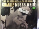 Charlie Musselwhite - The Harmonica According To Charlie Musselwhite LP NEW