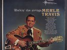 MERLE TRAVIS: Walkin' The Strings LP (Mono, tiny cover tear, minor mottling obc