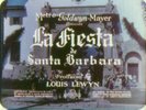 LA FIESTA DE SANTA BARBARA (1935) - Ultra-Rare Color 16mm 2-Reeler