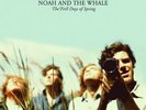 Noah & The Whale - First Days Of Spring (Vinyl Used Like New)