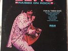 ELVIS PRESLEY,RAISED ON ROCK,VINTAGE LP 33,ALBUM.EXCELLENT CONDITION