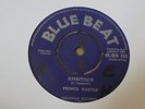 Prince Buster - Ambition 1965 UK 45 BLUE BEAT SKA/ROCKSTEADY