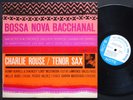 CHARLIE ROUSE Bossa Nova Bacchanal LP BLUE NOTE 4119 NY EAR MONO Kenny Burrell