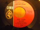 NORTHERN SOUL ORIGINAL - DEE DEE SHARP - DEEP DARK SECRET - CAMEO U.S.A. ISSUE