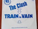 Clash Train in Vain French 1980 Promo Only release PS 45 Sex Pistols Damned Punk