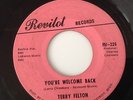 TERRY FELTON - YOU'RE WELCOME BACK / I DON'T WANT TO HAVE TO WAIT-REVILOT RV-224