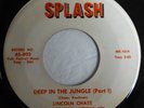 LINCOLN CHASE 45 Deep in the Jungle Part 1 & 2 SPLASH novelty/r&b gl114