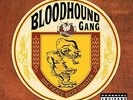 BLOODHOUND GANG - ONE FIERCE BEER COASTER NEW VINYL