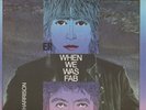 George Harrison (Beatles) When We Was Fab 12inch Vinyl b/w Reverse Ending
