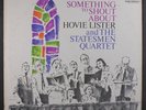 HOVIE LISTER & STATESMEN: Something To Shout About LP (Mono, clear taped top se