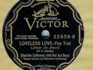BLANCHE CALLOWAY - LOVELESS LOVE  - VICTOR SCROLL 78 RPM