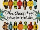 SHEEPDOGS-CHANGING COLOURS  VINYL LP NUEVO