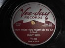 Jimmy Reed 78 rpm record BABY WHAT YOU WANT ME TO DO, Vee Jay 1959 Blues