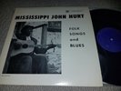 MISSISSIPPI JOHN HURT LP FOLK SONGS AND BLUES - PIEDMONT