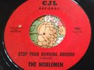 Raw Texas Garage Punk Slammer The Noblemen Stop Your Running Around 45 CJL HEAR