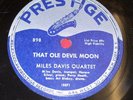 MILES DAVIS 78 rpm Prestige 898 JAZZ E- Four/That Ole Devil Moon