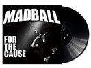 Madball-For The Cause  (UK IMPORT)  VINYL NEW