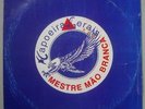 MESTRE MAO BRANCA - 