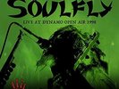 SOULFLY-LIVE AT DYNAMO OPEN AIR 1998 (GATE)  (US IMPORT)  VINYL LP NEW
