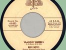 BLUE NOTES Wagon Wheels / Retribution Blues 45rpm Josie 1956 original press