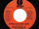 Modern Soul Boogie 45 EDDIE BANKS JR. Work That Body Hard/Let Me Show You Sodic