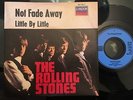 7'Rolling Stones  Not fade away/Little by Little  GERMANY LONDON