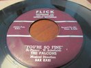 THE FALCONS DETROIT DOO WOP 45 ON FLICK LABEL YOU'RE SO FINE /GODDESS OF ANGELS
