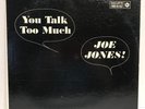 JOE JONES YOU TALK TOO MUCH ROULETTE R-25143 ORANGE LABEL EX
