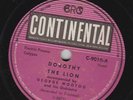 The Lion, King Radio – 78 rpm Continental C-9010: Dorothy/Buggy Wuggy V+